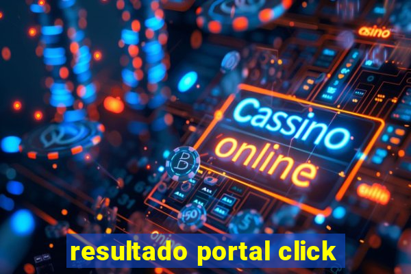 resultado portal click